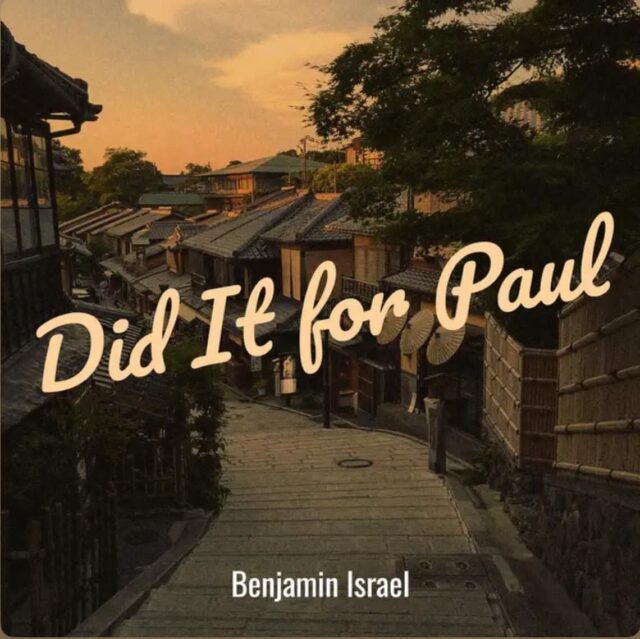 Benjamin-Israel-Did-It-For-Paul