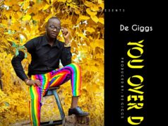 DeGiggs – You Over Do Mp3 Download DeGiggs – You Over Do