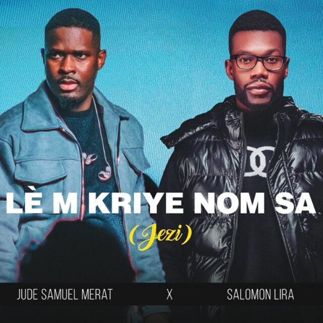 Lè M Kriye Nom Sa (Jezi) Jude Samuel Mérat feat. Salomon Lira