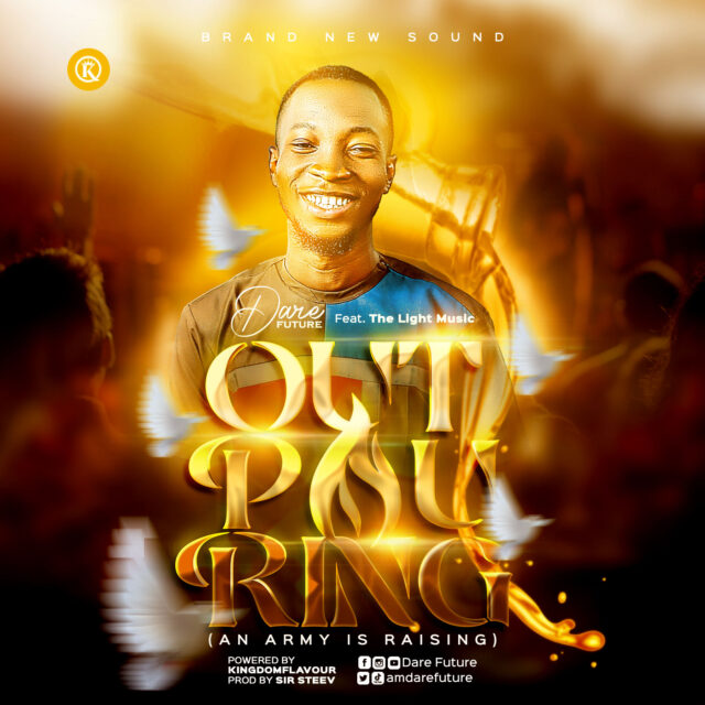 Dare Future – Outpouring (An Army Is Raising) Dare Future – Outpouring (An Army Is Raising)