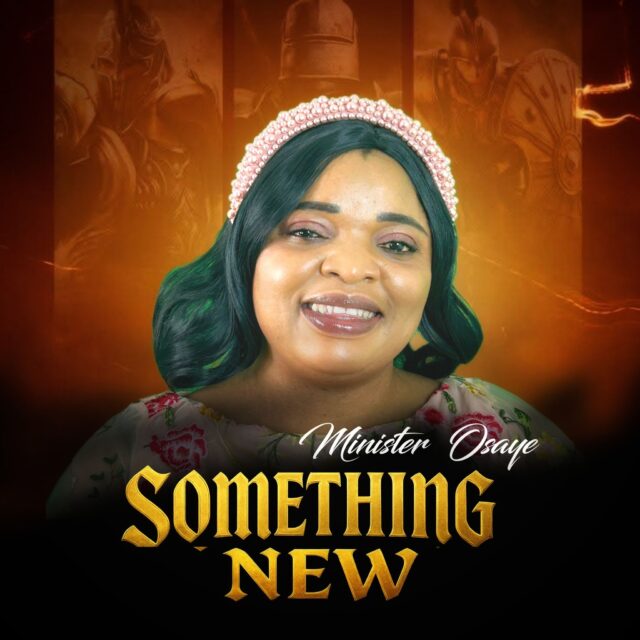 Minister Osaye - Something New Minister Osaye - Something New