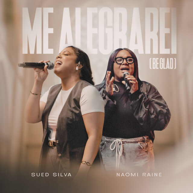 Sued Silva ft Naomi Raine - Me Alegrarei (Be Glad) Sued Silva ft Naomi Raine - Me Alegrarei (Be Glad)