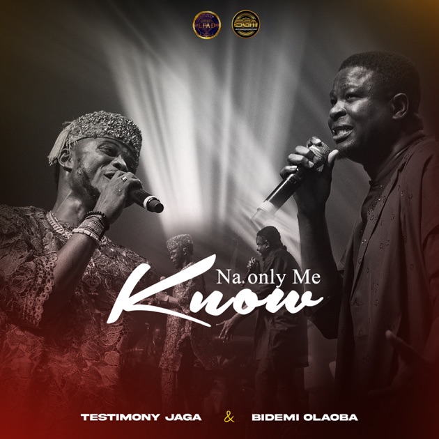 Testimony Jaga ft Bidemi Olaoba Na Only Me Know Testimony Jaga ft Bidemi Olaoba Na Only Me Know
