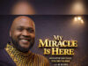 My Miracle Is Here - Michael Tolorunleke (K Scopz)
