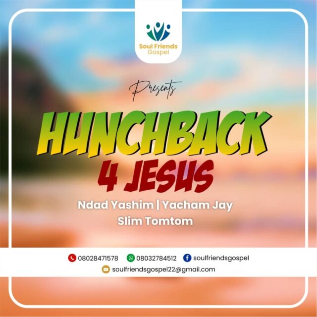 Soul Friends Gospel - Hunchback 4 Jesus