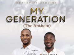 Justin Iykes (ft Elijah Chilaka) – My Generation (The Anthem) Mp3 Download Justin Iykes (ft Elijah Chilaka) - My Generation (The Anthem)